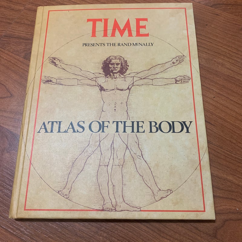 Time Presents the Rand McNally Atlas of the Body
