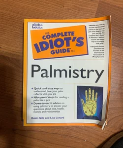 Complete Idiot's Guide to Palmistry.
