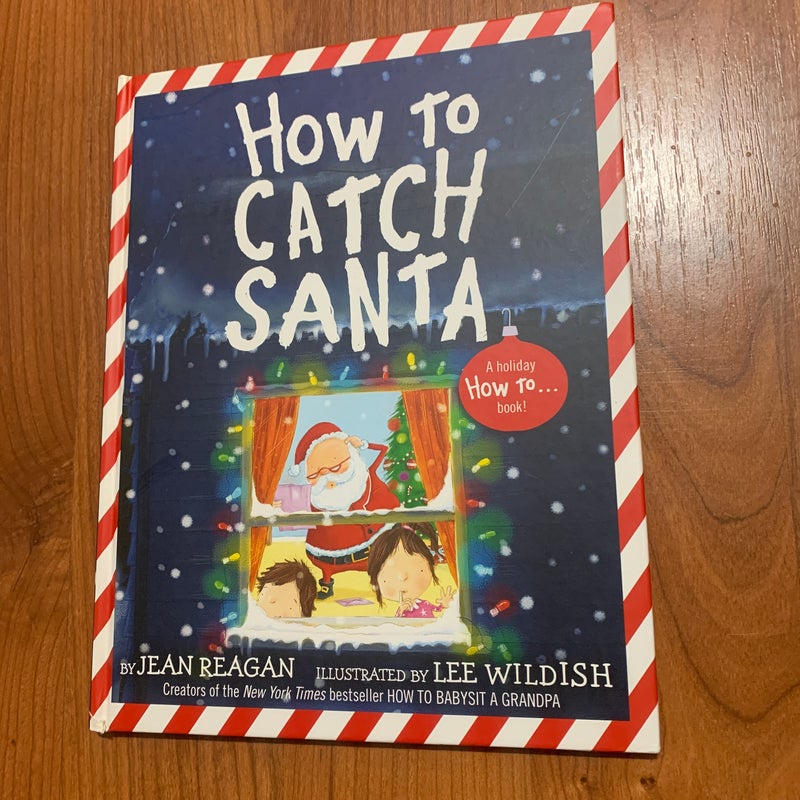 How to Catch Santa. A Holiday How To Book…
