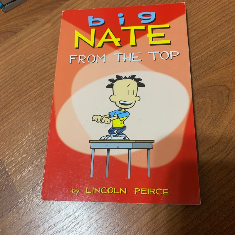 Big Nate.  From the Top