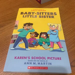 Karen's School Picture: a Graphic Novel (Baby-Sitters Little Sister #5) (Adapted Edition)