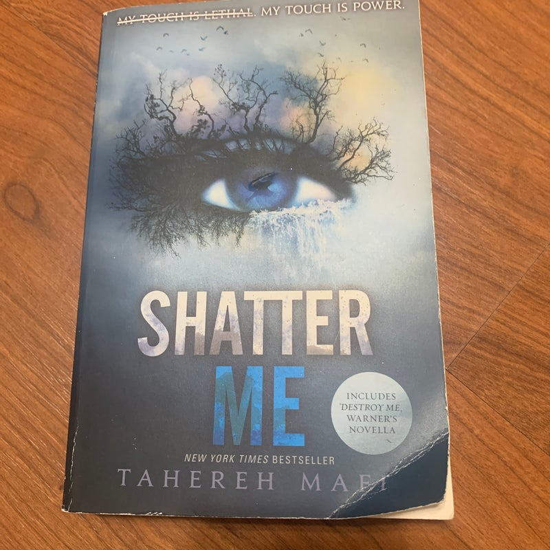 Shatter Me