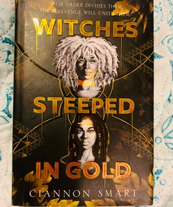 Signed- First Edition - Witches Steeped In Gold