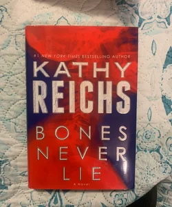 Bones Never Lie. First Edition Hardcover 