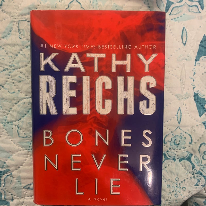 Bones Never Lie. First Edition Hardcover 