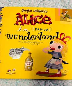 Jotto Seigold’s Alice In Wonderland Pop-Up Book