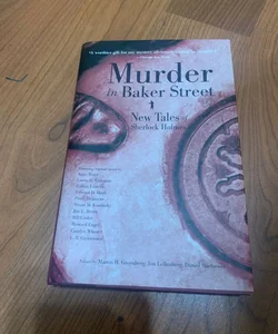 Murder in Baker Street. New Tales of Sherlock Holmes