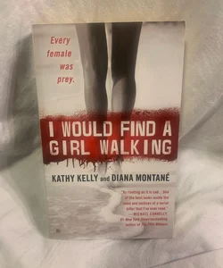 I Would Find a Girl Walking