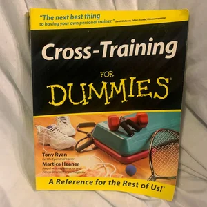 Cross-Training for Dummies