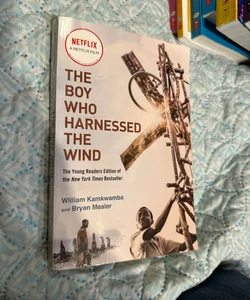 The Boy Who Harnessed the Wind (Movie Tie-In Edition)