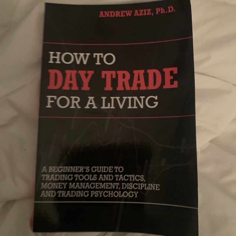 How to Day Trade for a Living