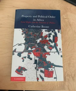 Property and Political Order in Africa