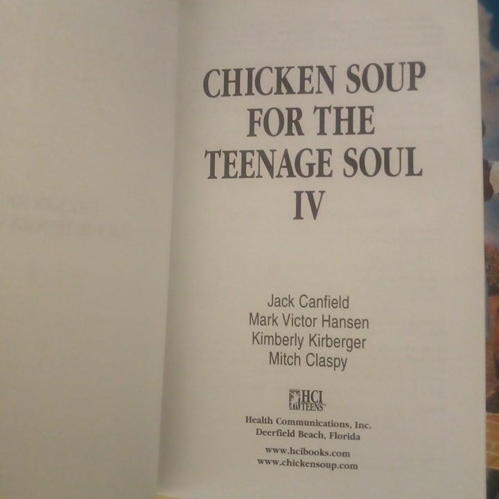 Chicken Soup for the Teenage Soul IV