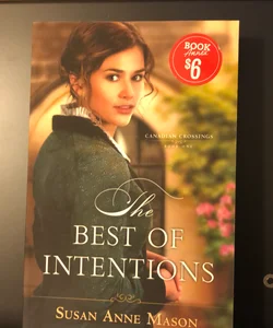 The Best of Intentions 