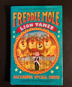 Freddie Mole: Lion Tamer