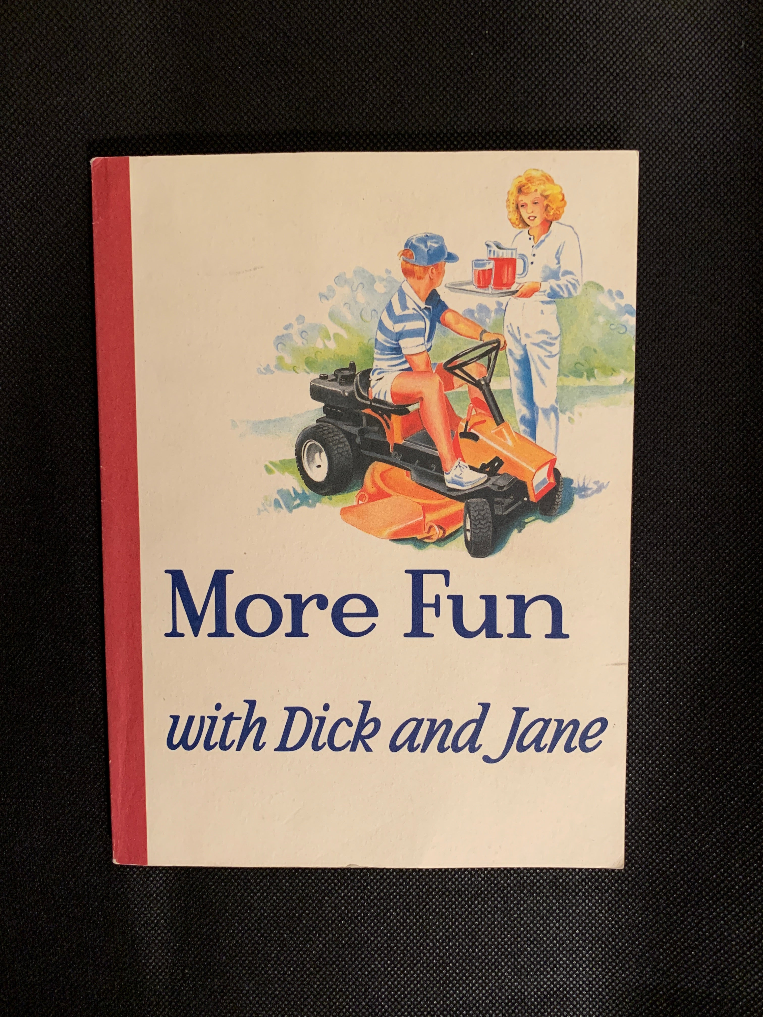 More Fun with Dick and Jane