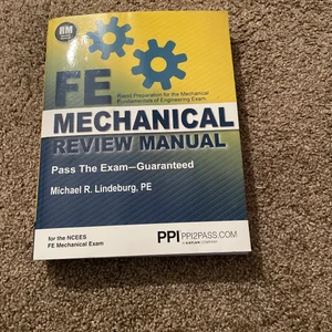 PPI FE Mechanical Review Manual, New Edition by Michael R. Lindeburg, PE - Comprehensive FE Book for the FE Mechanical Exam