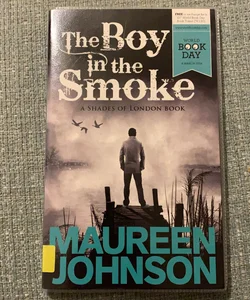 The Boy in the Smoke