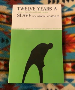 Twelve Years a Slave (Library of Southern Civilization)