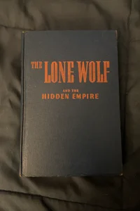 The Lone Wolf and the Hidden Empire