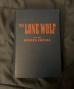 The Lone Wolf and the Hidden Empire
