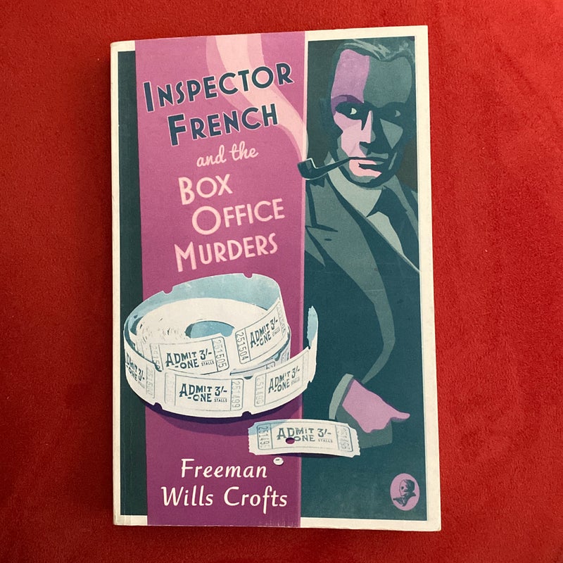 Inspector French and the Box Office Murders (Inspector French, Book 5)