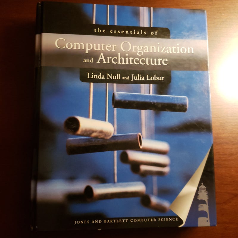 The Essentials of Computer Organization and Architecture