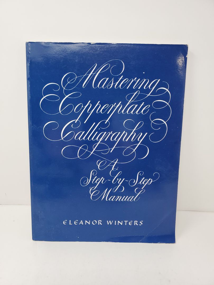 Mastering Copperplate Calligraphy