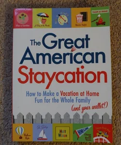 The Great American Staycation