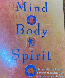 Mind, Body and Spirit