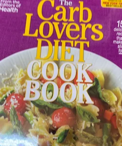The Carblovers Diet Cookbook