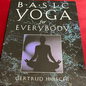 Basic Yoga for Everybody