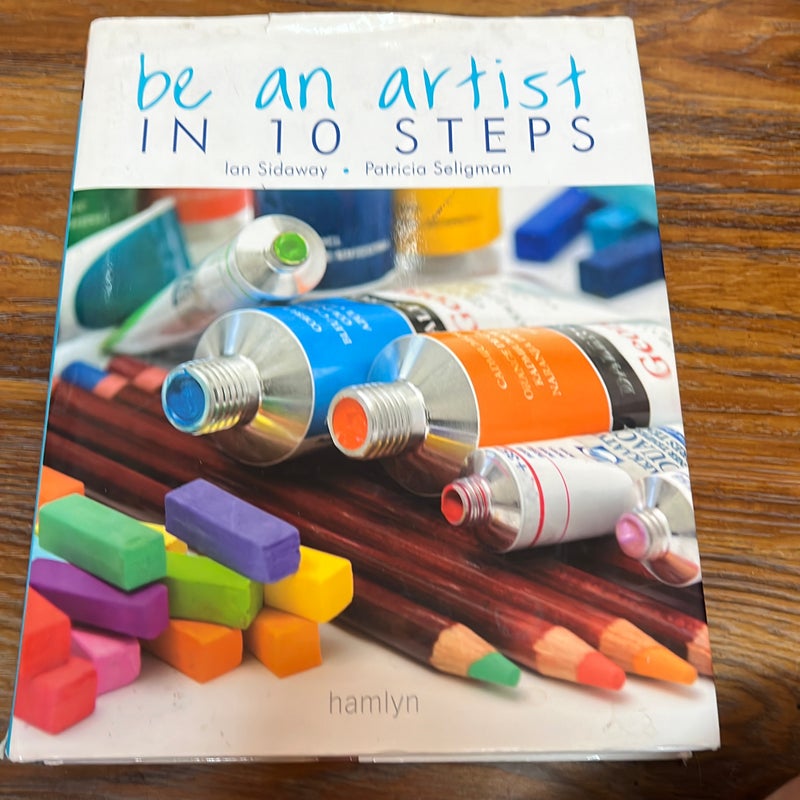 Be an Artist in 10 Steps