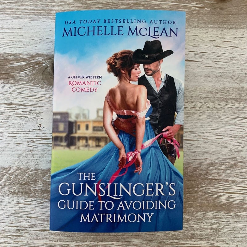 The Gunslinger's Guide to Avoiding Matrimony
