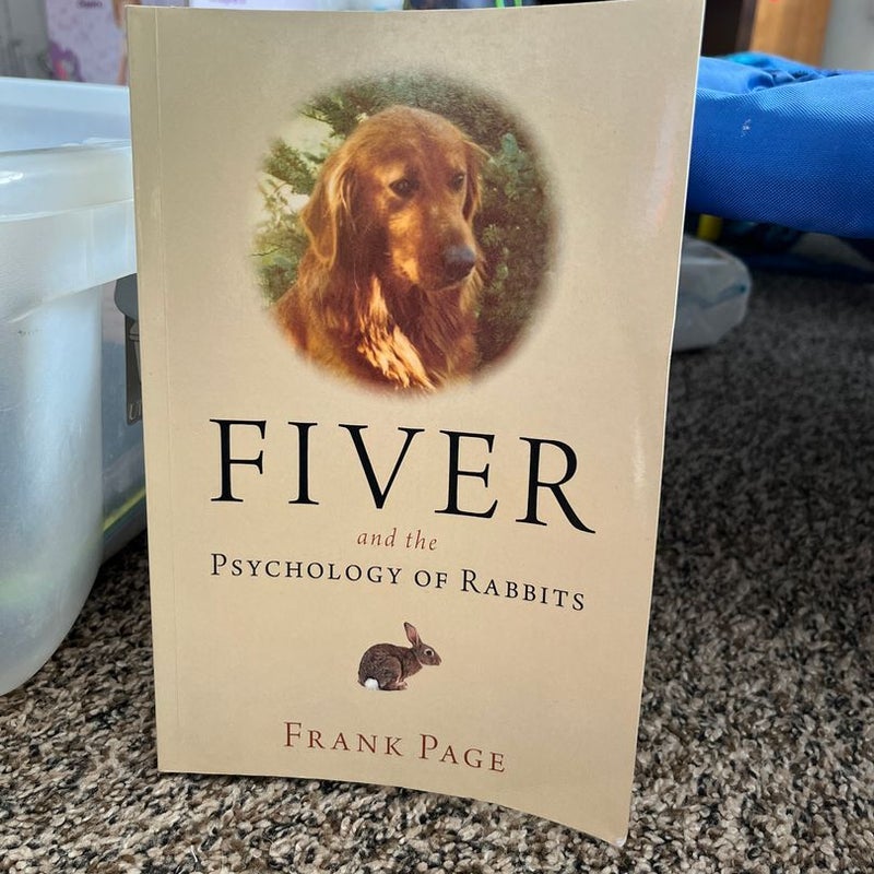 Fiver and the Psychology of Rabbits by Frank Page