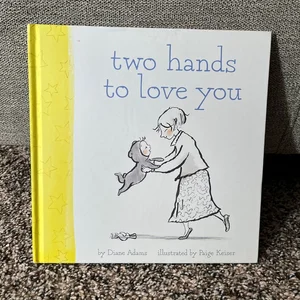 Two Hands to Love You