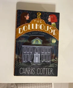 The Dollhouse: a Ghost Story