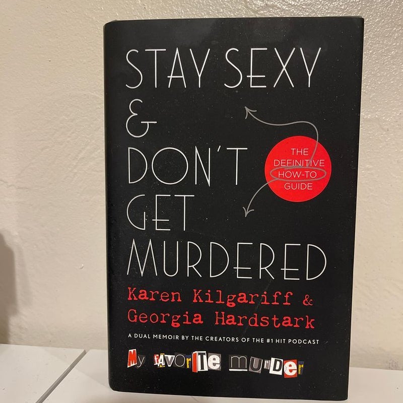 Stay Sexy and Don't Get Murdered