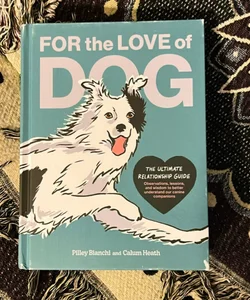 For the Love of Dog