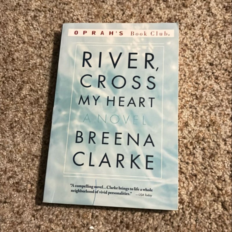 River, Cross My Heart