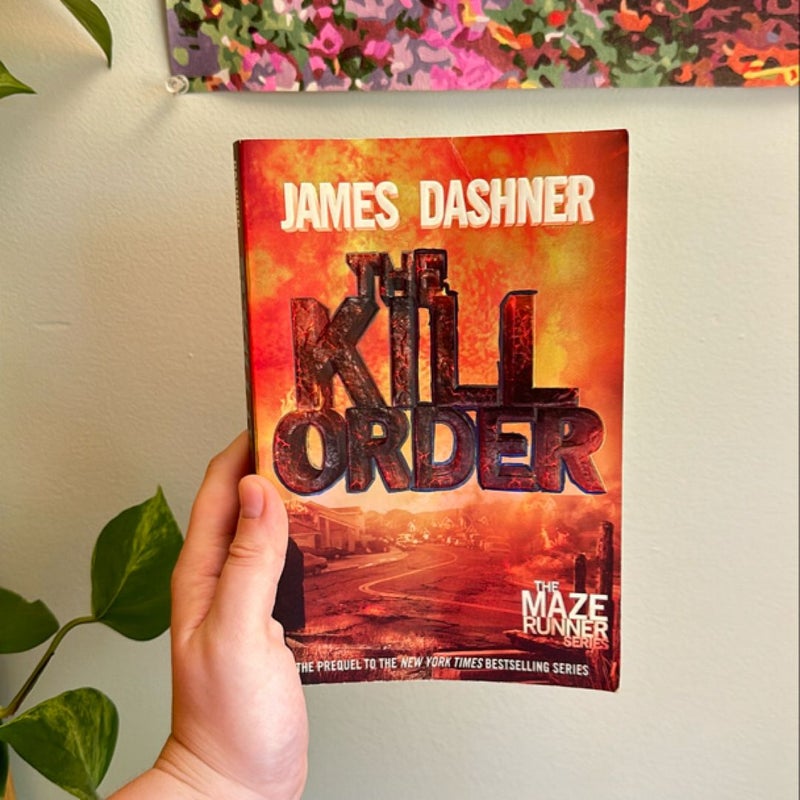 The Kill Order (Maze Runner, Book Four; Origin)