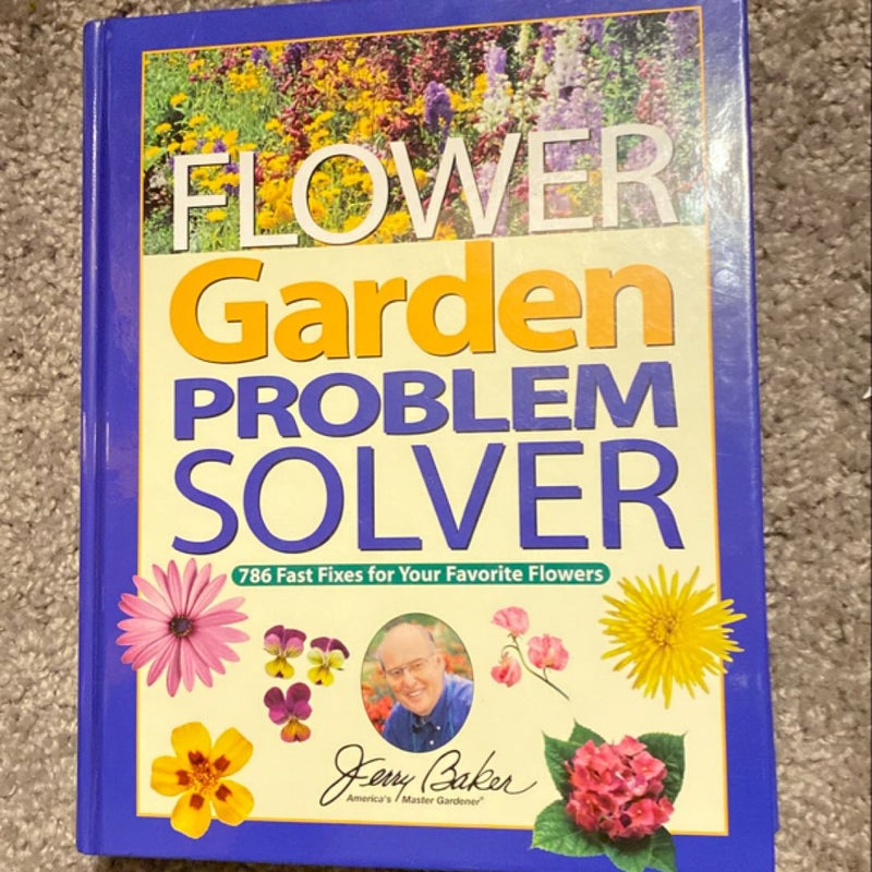 Jerry Baker's Flower Garden Problem Solver