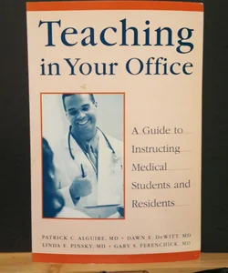 Teaching in Your Office