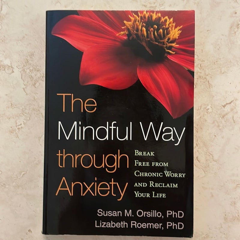 The Mindful Way Through Anxiety