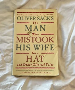 The Man Who Mistook His Wife for a Hat