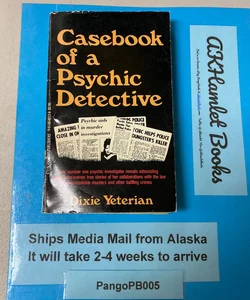 Casebook of a Psychic Detective
