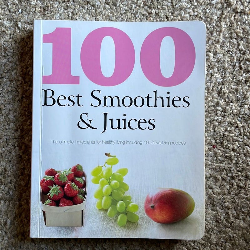 Best Smoothies and Juices