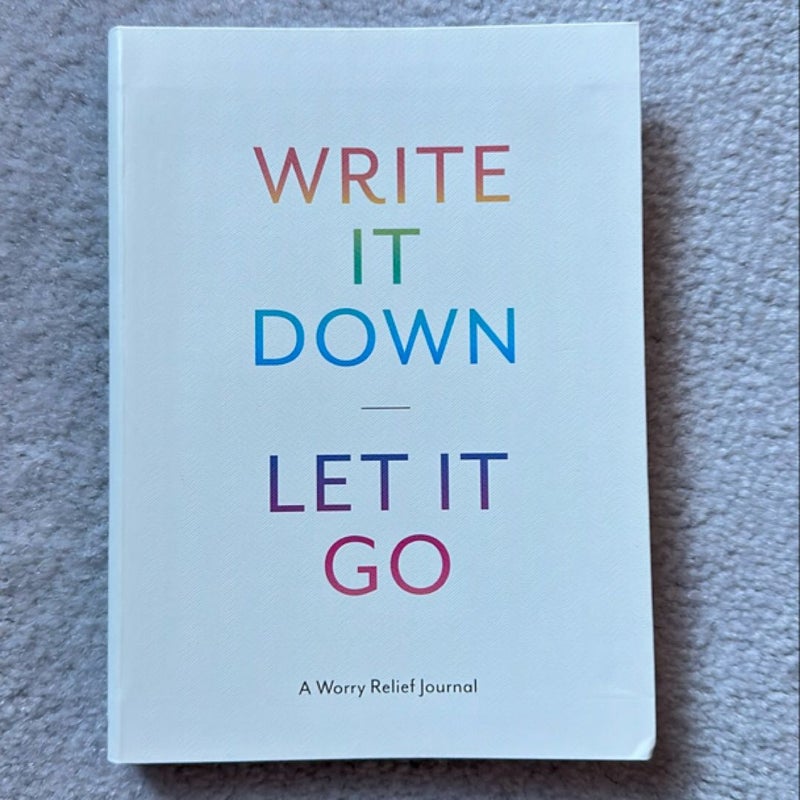 Write It down, Let It Go