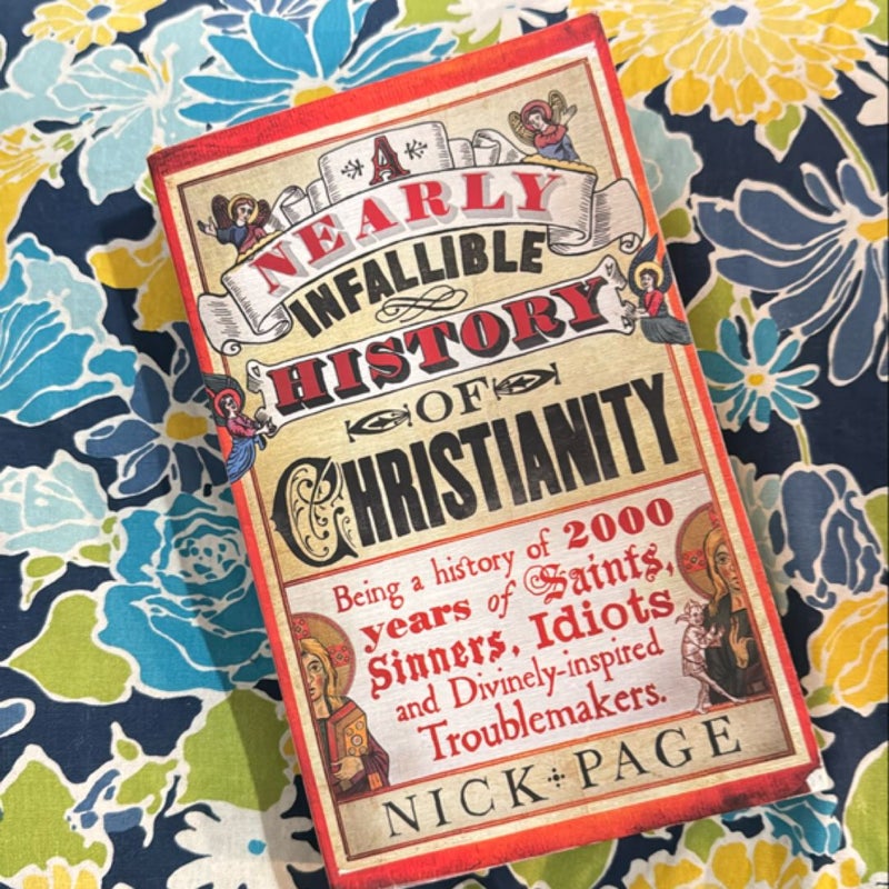 A Nearly Infallible History of Christianity