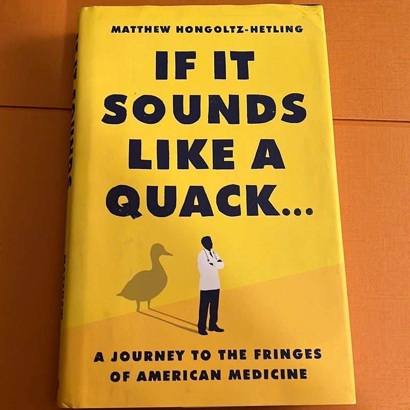 If It Sounds Like a Quack...